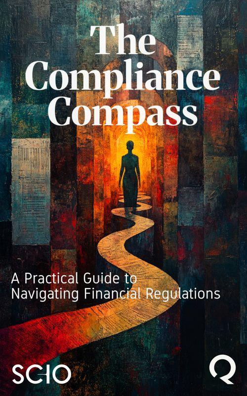 The Compliance Compass: A Practical Guide to Navigating Financial Regulations