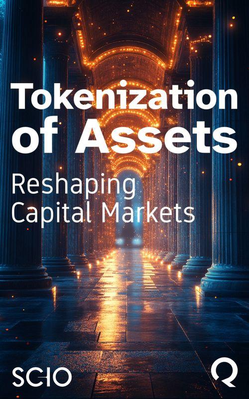 Tokenization of Assets: Reshaping Capital Markets