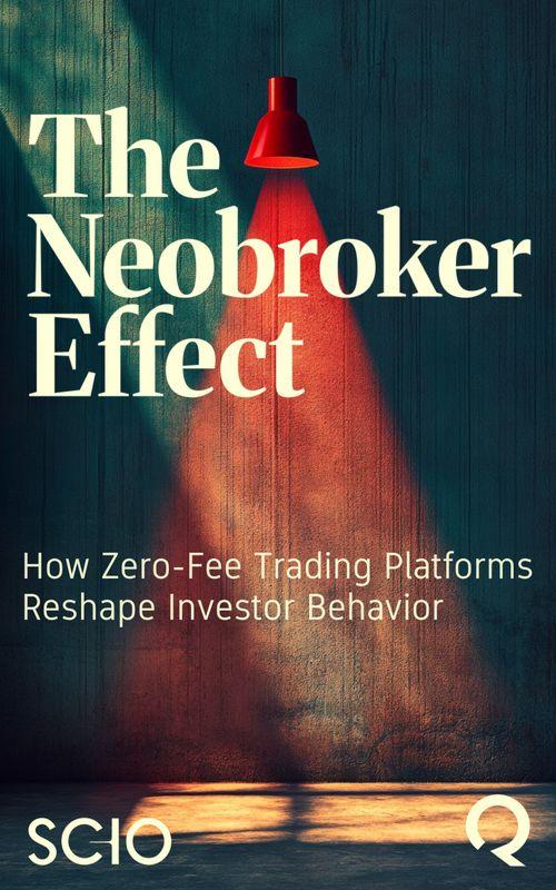 The Neobroker Effect: How Zero-Fee Trading Platforms Reshape Investor Behavior